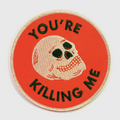 Patch / Badaboom - You're killing me