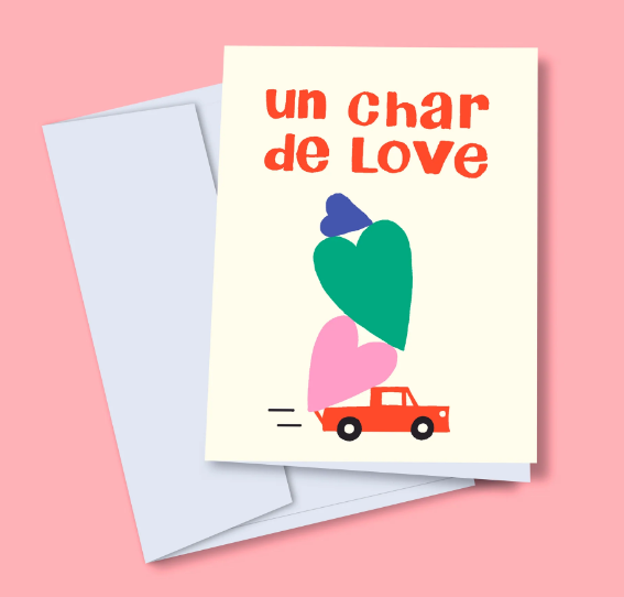 Carte / TOUTE - Un char de love