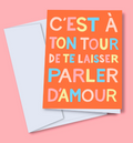 Card / ALL - it's your turn to let yourself be told about love
