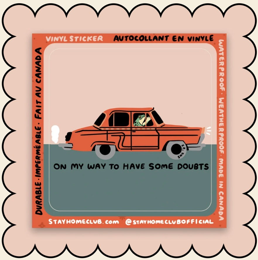 Sticker / Stay Home Club - On my way to have some doubts