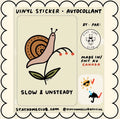 Sticker / Stay Home Club - Slow and unsteady