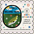 Sticker / Stay Home Club - I don't belong here