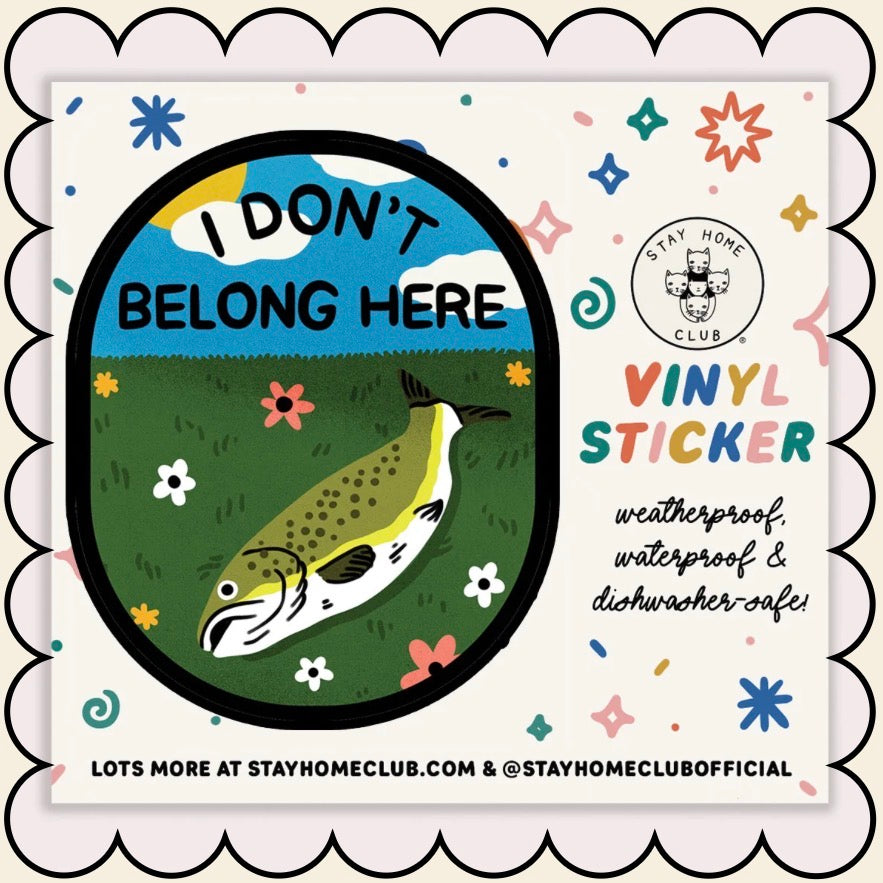 Sticker / Stay Home Club - I don't belong here