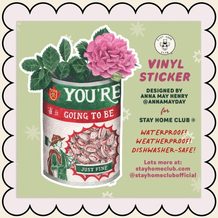 Sticker / Stay Home Club - You're going to be just fine