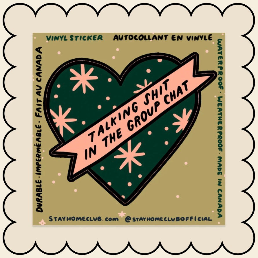 Sticker / Stay Home Club - Talking shit in the group chat