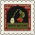 Sticker / Stay Home Club - Been better - Rose