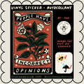 Sticker / Stay Home Club - People have incorrect opinions