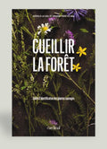 Livre / Gourmet Sauvage - Cueillir la forêt