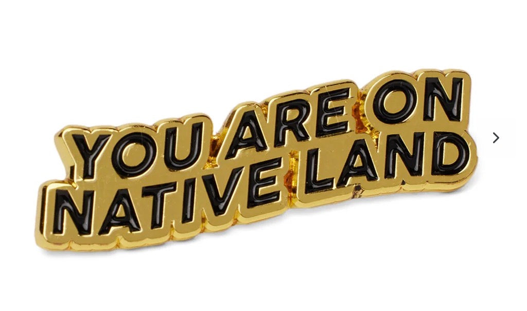 Pin / Urban Native Era - You are on native land