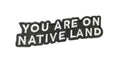 Patch / Urban Native Era - You are on native land
